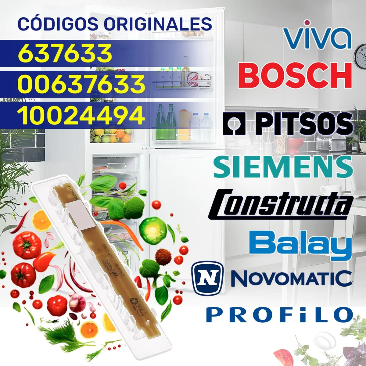 Placa de LED Luminosa para Frigorifico Combi con Código Original 00637633 637633 10024494 para Bosch para Siemens - MADE IN GERMANY - MONTERAL